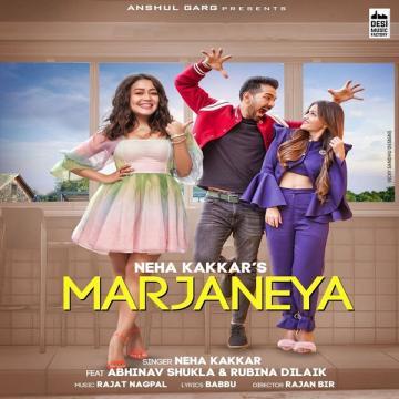 download Marjaneya-(Babbu) Neha Kakkar mp3